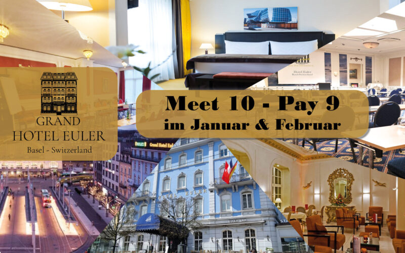 Grand Hotel Euler – Basel - Meet 10 Pay 9 Seminar Special
